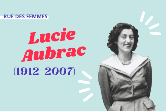 Rue des femmes #3 Lucie Aubrac (1912-2007) - Kremlin-Bicêtre